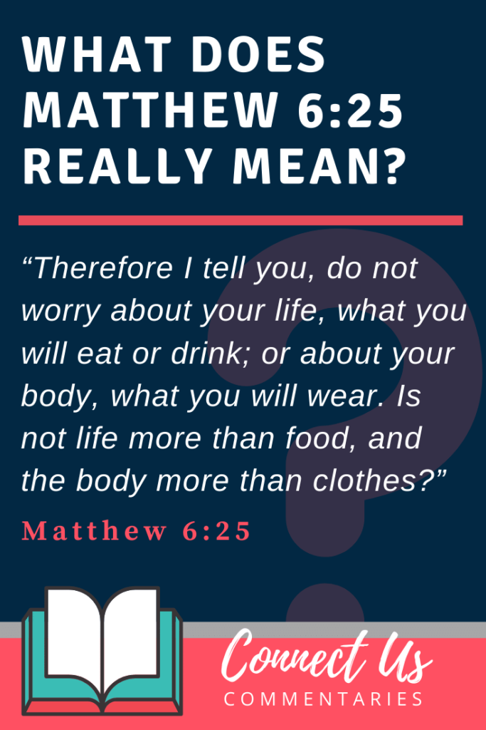 matthew-6-25-meaning-of-do-not-worry-about-your-life-connectus