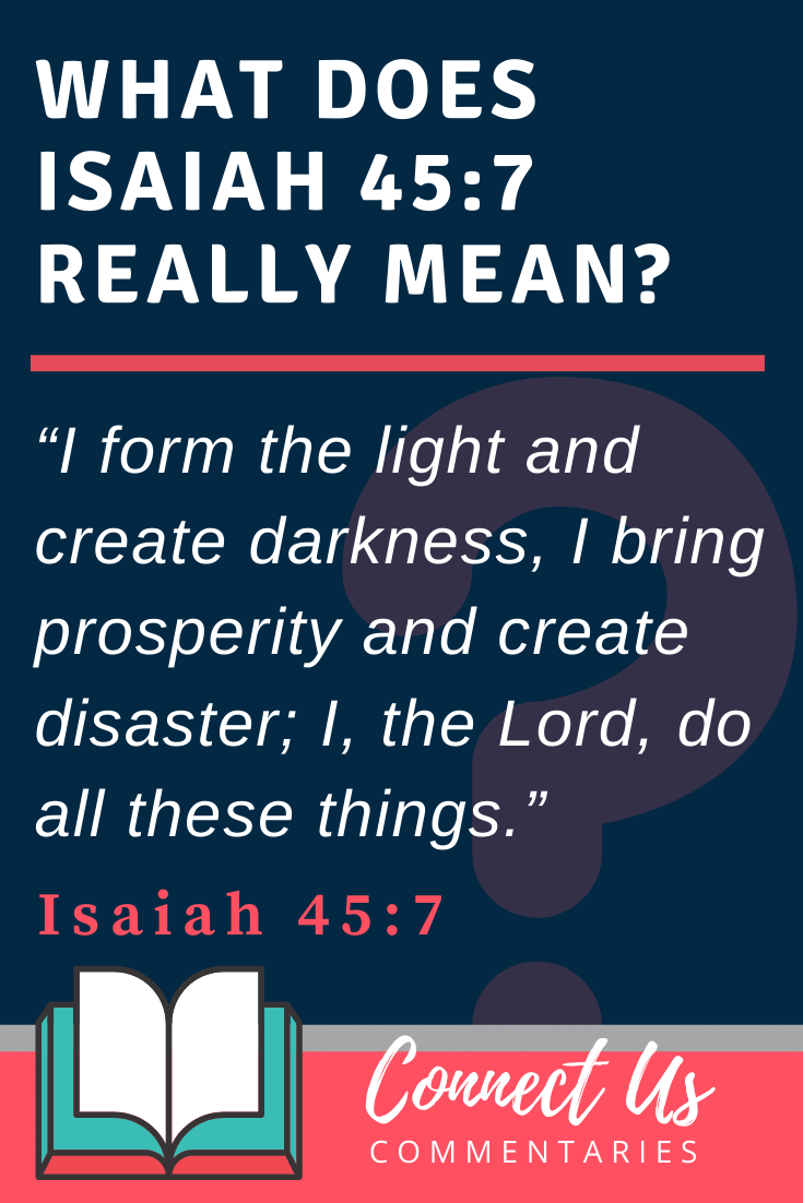 Isaiah 45:7 Meaning and Commentary