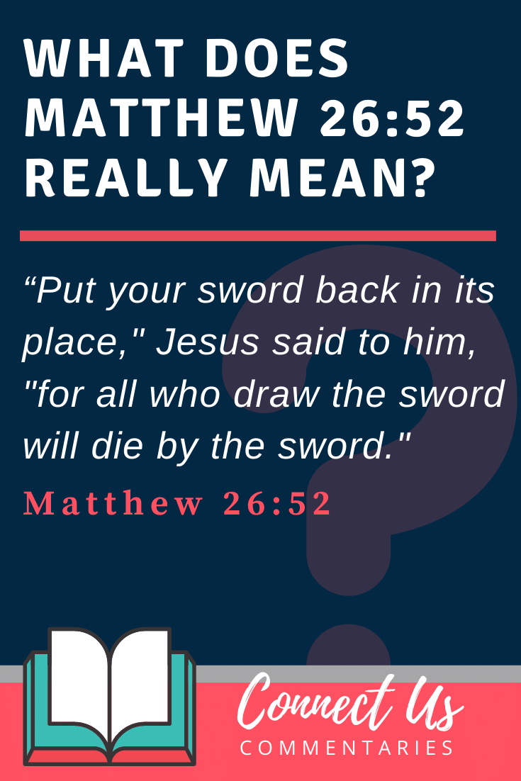 Matthew 26:52 Meaning and Commentary