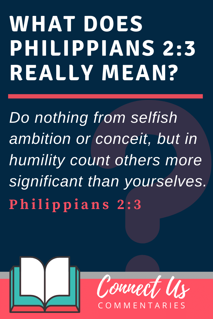 Philippians 2 3 Meaning Of Value Others Above Yourselves ConnectUS