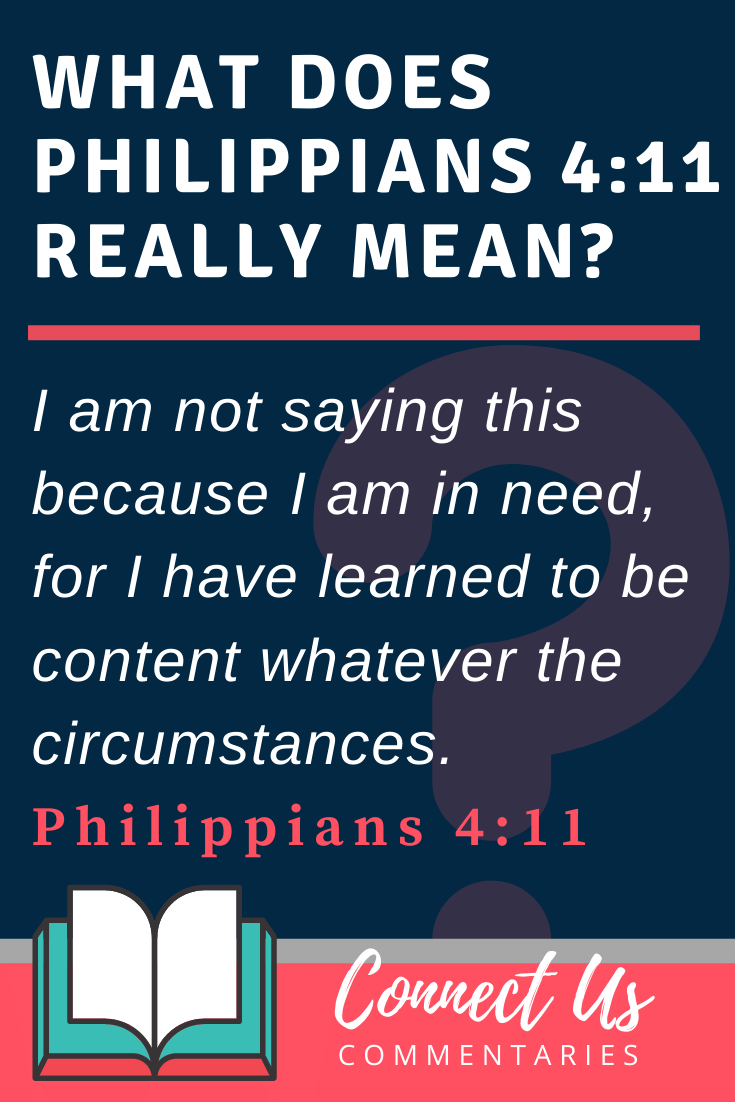 Philippians 4:11 Meaning Of Content Whatever The Circumstances – Connectus