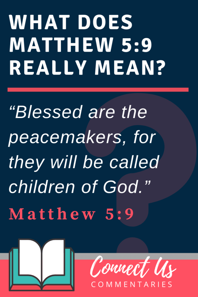 Matthew 5 9 Meaning Of Blessed Are The Peacemakers ConnectUS