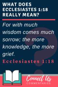 Ecclesiastes 1:18 Meaning Of For With Much Wisdom Comes Much Sorrow ...