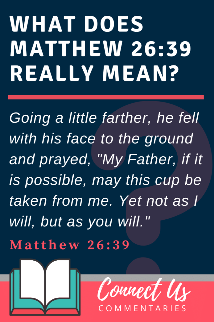 Matthew 26:39 Meaning Of May This Cup Be Taken From Me – ConnectUS